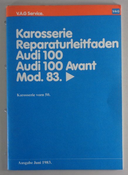 Werkstatthandbuch Audi 100 C3 Typ 44 Karosserie Vorn Stand Juni 1983