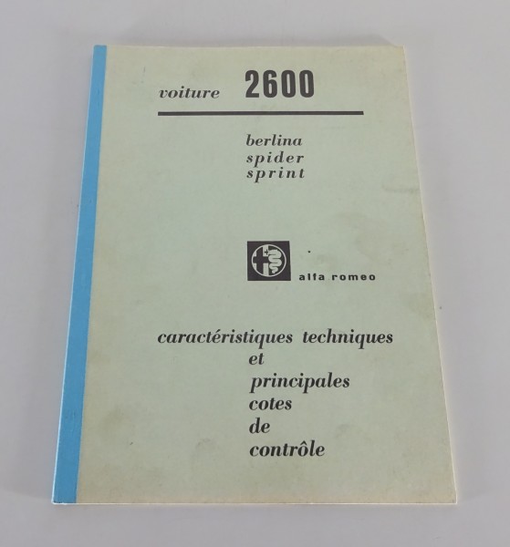 Caracteristiques Techniques Alfa Romeo voiture 2600 Berlina, Spider, Sprint 1963