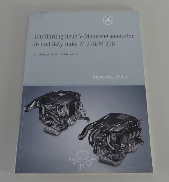 Werkstatthandbuch Mercedes Benz Motoren 6- / 8-Zylinder M276 / M278 in W221 C216
