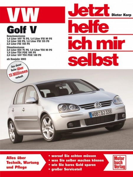 Reparaturanleitung VW Golf V - Jetzt helfe ich mir selbst Band 240