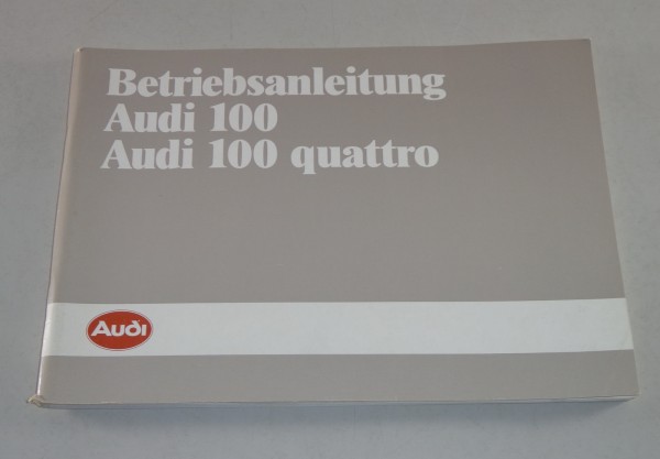 Betriebsanleitung Audi 100 / 100 quattro C3 Typ 44 Stand 02/1985