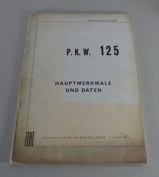 Technische Information Hauptmerkmale und Daten Fiat 125 Stand 07/1967