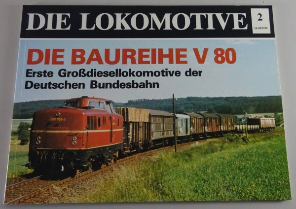 Bildband Die Baureihe V 80 - Erste Großdiesellokomotive der Deutschen Bundesbahn