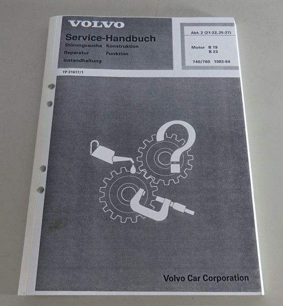 Werkstatthandbuch Volvo 740 / 760 Motor B19 / B23 - 1983 / 1984