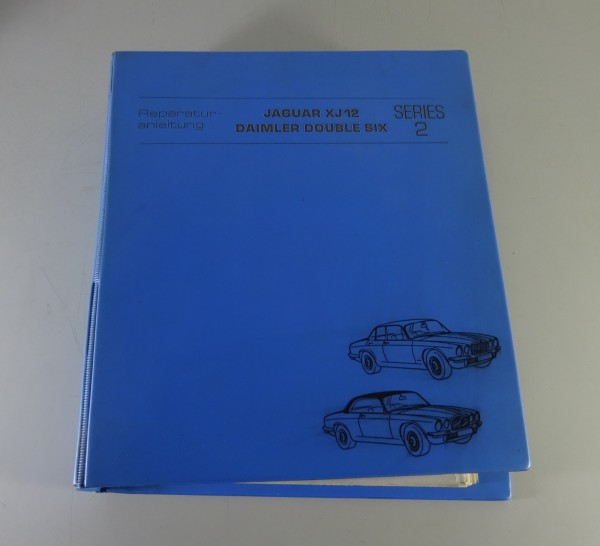 Werkstatthandbuch Jaguar XJ 12 + Daimler Double Six Serie II Baujahr 1973-1979