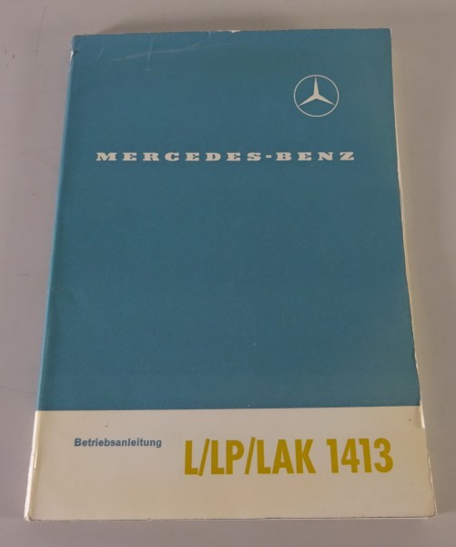 Betriebsanleitung / Handbuch Mercedes-Benz LKW L / LP / LAK 1413 Stand 01/1993