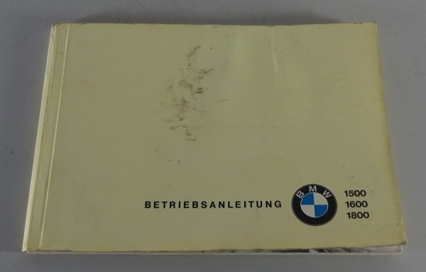 Betriebsanleitung BMW Neue Klasse 1500 / 1600 / 1800 Stand 08/1964