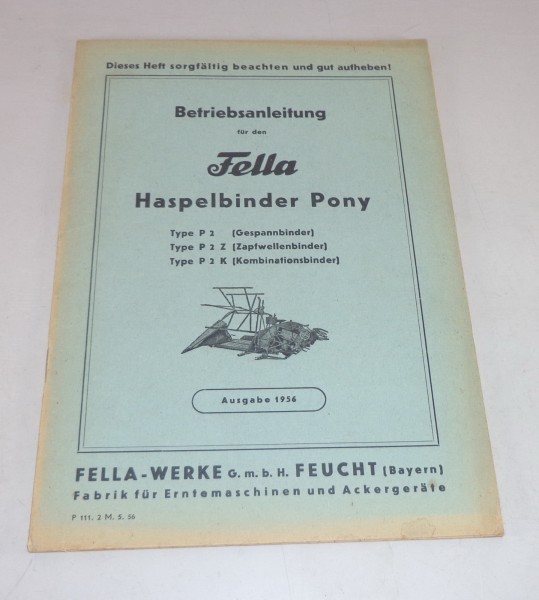 Betriebsanleitung Fella Haspelbinder Pony Typ P2 / P2 K / P2 Z Stand 1956