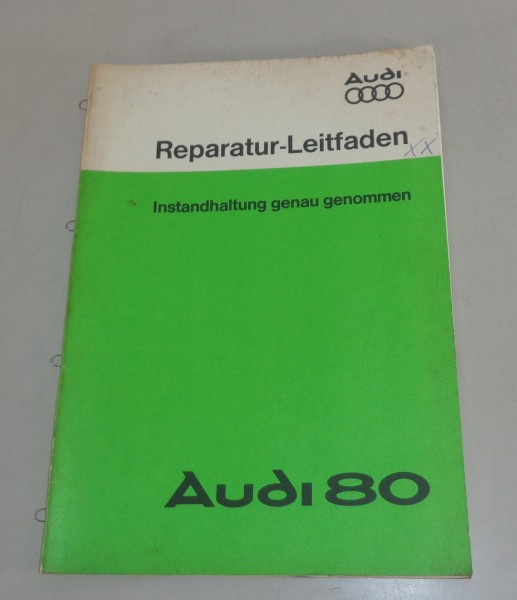 Werkstatthandbuch Audi 80 B1 Instandhaltung genau genommen von 09/1978