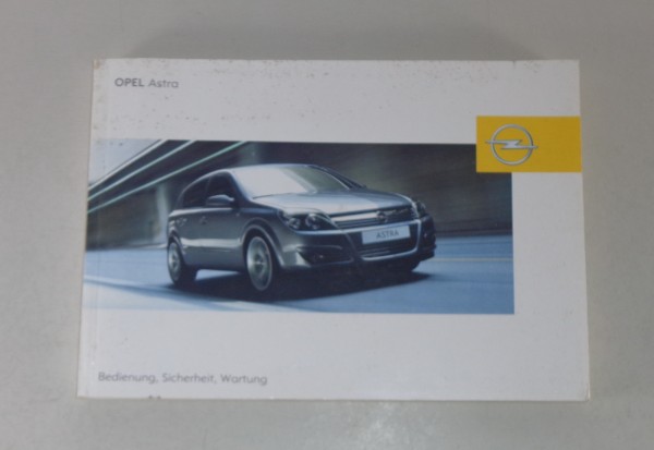 Betriebsanleitung Opel Astra H Stand 04-2005