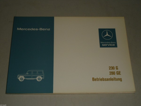 Betriebsanleitung Handbuch Mercedes Benz G-Modell G-Klasse W 460, Stand 07/1979
