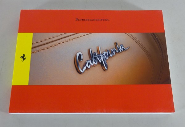 Betriebsanleitung / Handbuch Ferrari California V8 mit 460 PS Stand 05/2009