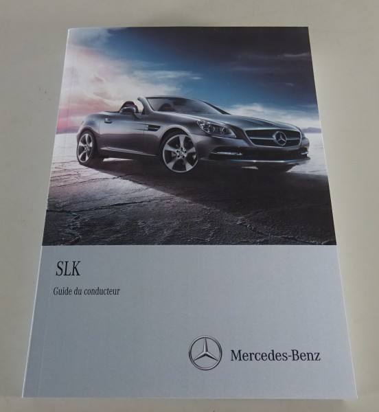 Mode d'emploi / Manuel Mercedes Benz SLK 350 Type R172 de 2012