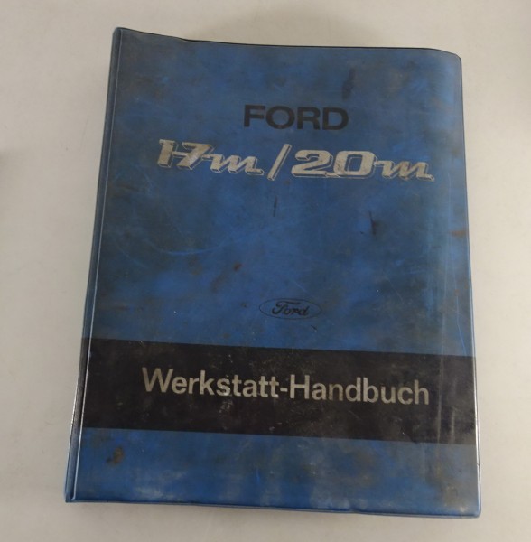 Werkstatthandbuch Ford 17M / 20M P7 ab Baujahr 1967 Stand 1967