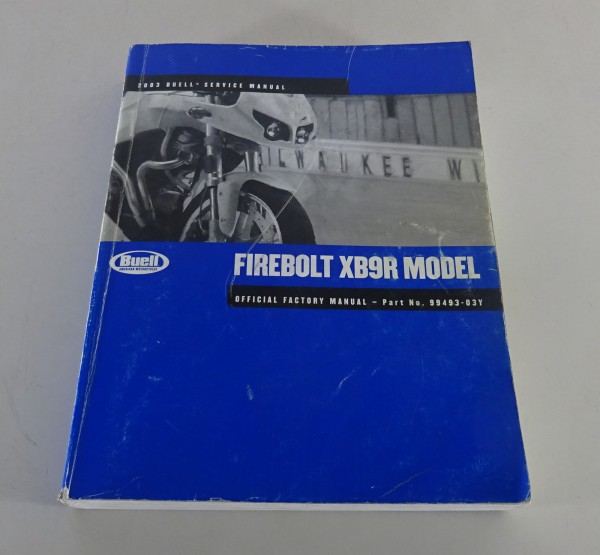 Workshop manual / Repair manual Buell Firebolt XB9R Model 2003 from 06/2002