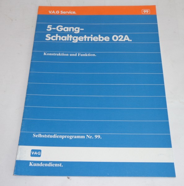 SSP 99 Selbststudienprogramm Audi VW 5 Gang Schalt - Getriebe 02A Stand 02/1988