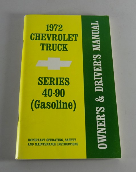 Owner´s Manual / Handbook Chevrolet Truck Serie 40-90 Gasoline Stand 1972