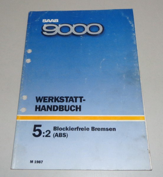 Werkstatthandbuch Saab 9000 Blockierfreie Bremsen (ABS) Modelljahr 1987