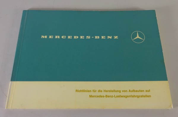 Handbuch Aufbaurichtlinien Mercedes Benz LKW L / LPK / LK / LAK Stand 07/1968