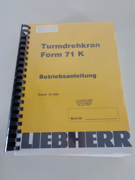 Betriebsanleitung / Handbuch Liebherr Turmdrehkran 71 K Stand 12/1999