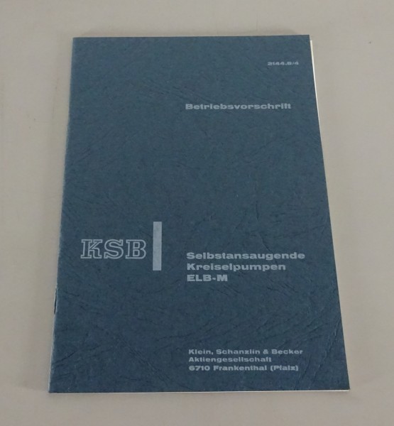 Betriebsanleitung / Handbuch KSB Selbstansaugende Kreiselpumpe ELB-M