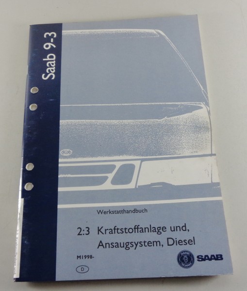 Werkstatthandbuch Saab 9-3 Kraftstoffanlage & Ansaugsystem Modelljahr ab 1998