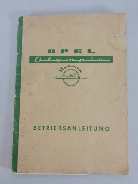 Betriebsanleitung / Handbuch Opel Olympia Rekord Stand 08/1955