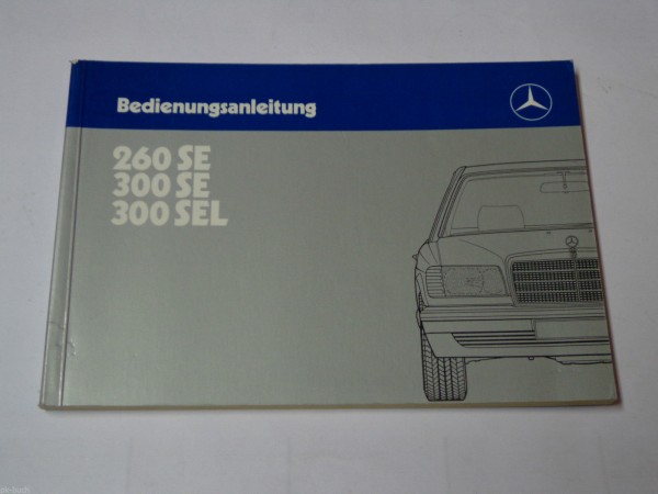 Betriebsanleitung / Handbuch Mercedes Typ 126, 260 SE, 300 SE / SEL St.1985