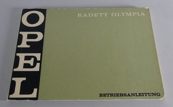 Betriebsanleitung / Handbuch Opel Kadett B / Olympia A Stand 09/1969