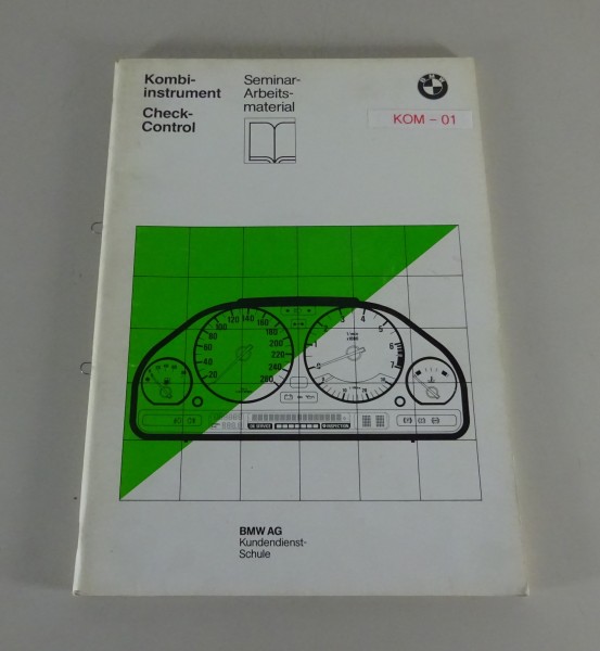 Schulungsunterlage BMW 5er E34 / 7er E32 Kombiinstrument / Check-Control '9/1987