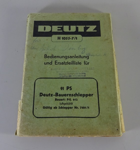 Betriebsanleitung + Ersatzteilliste Deutz-Bauernschlepper 11 PS / F1L 612