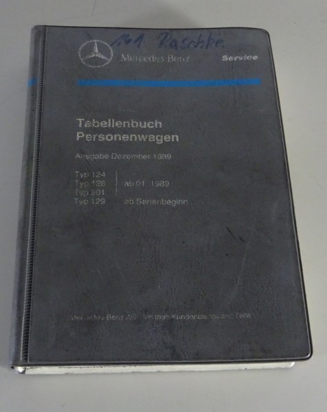 Tabellenbuch Mercedes Benz W126 SE + SEC + 124 + 201 + R129 SL Ausgabe 12/1989