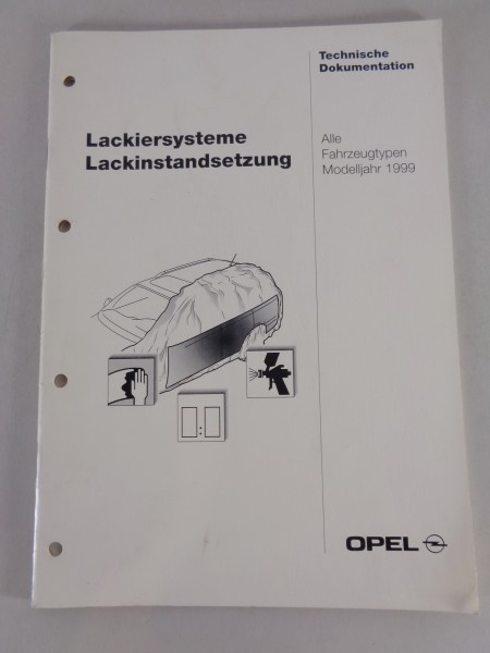 Werkstatthandbuch Lack-Instandsetzung Opel für alle Fahrzeugtypen Stand 11/1998