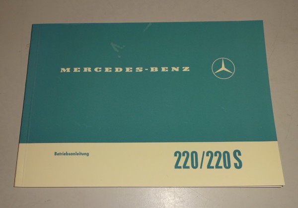 Betriebsanleitung Mercedes W111 Heckflosse 220 b / 220 S Sb Stand 10/1964