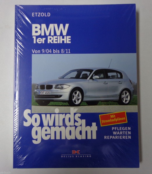 Reparaturanleitung So wird's gemacht BMW 1er Reihe von 09/2004 bis 08/2011