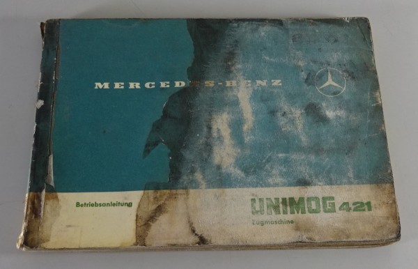 Betriebsanleitung / Handbuch Mercedes-Benz Unimog 421 / 45 PS Stand 10/1969