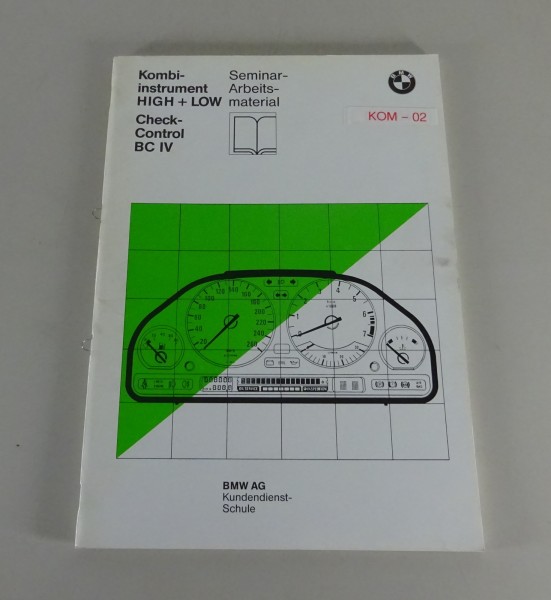 Schulungsunterlage BMW Kombiinstrument High + LOW / Check-Control BC IV '09/1987