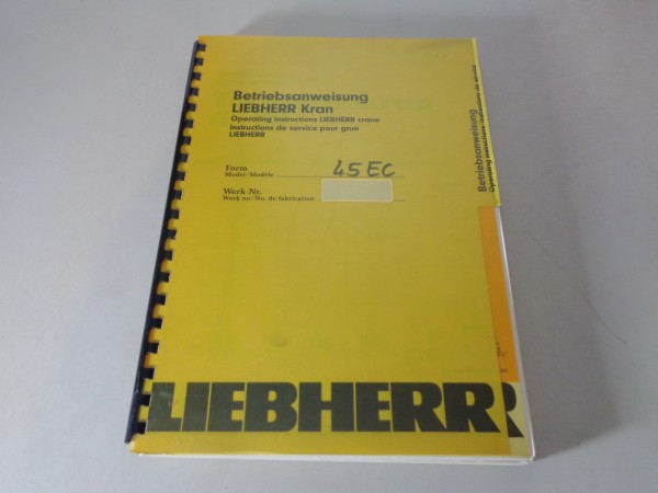 Betriebsanleitung / Handbuch Liebherr Turmdrehkran 45 EC Stand 10/1987