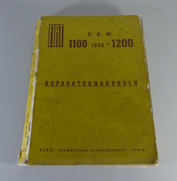 Werkstatthandbuch / Reparaturanleitung Fiat 1100 Typ 103D / 1200 Stand 10/1959