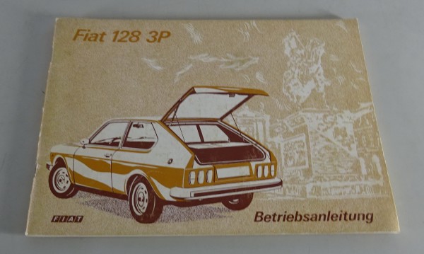 Betriebsanleitung / Handbuch Fiat 128 3P Berlinetta Coupé von 06/1977