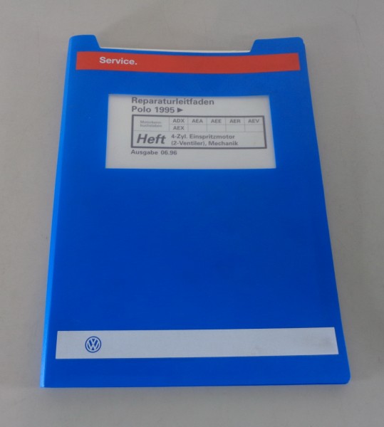 Werkstatthandbuch VW Polo 6N 4-Zyl. Einspritzmotor (2-Ventiler) Mechanik 06/96