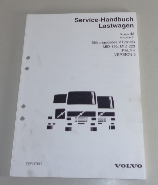 Werkstatthandbuch Volvo LKW FM, FH Störungscodes VT2412B MID 130 223 von 2002