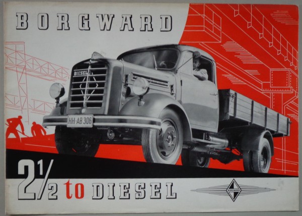 Prospekt / Broschüre Borgward Modell 2 1/2 to Diesel Stand 1950er