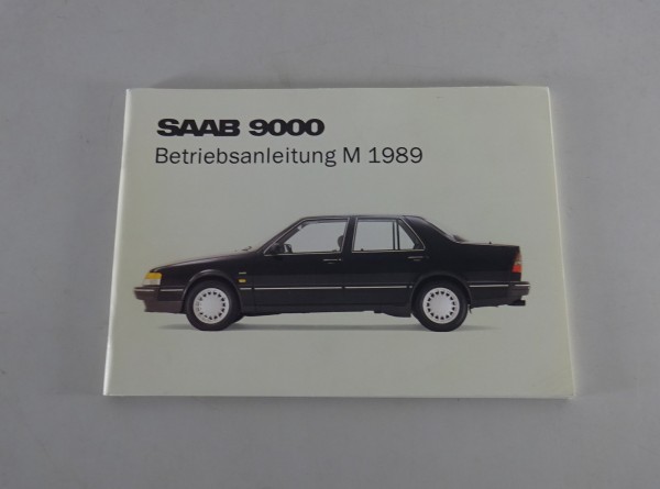 Bedienungsanleitung / Betriebsanleitung Saab 9000 Modelljahr 1989 Stand 06/1988