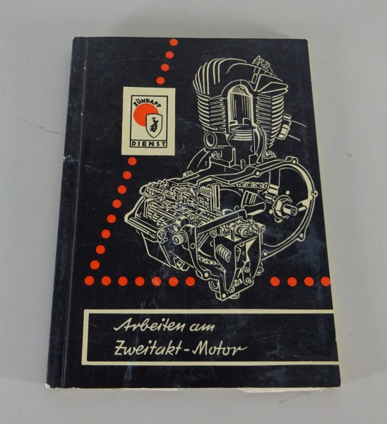 Werkstatthandbuch Zündapp Zweitakt - Motoren Stand 11/1955