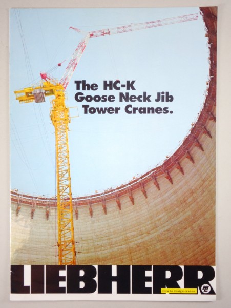 Brochure Liebherr „The HC-K Goose Neck Jib Tower Cranes " printed 01/1978