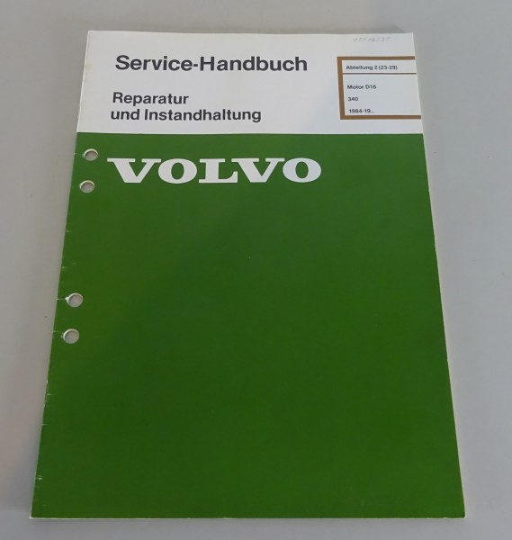 Werkstatthandbuch / Reparatur / Instandhaltung Volvo 340 Motor D16 - ab 1984