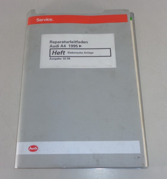 Werkstatthandbuch / Reparaturleitfaden Audi A4 B5 Elektrische Anlage von 02/1998