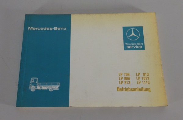 Betriebsanleitung Mercedes LKW LP 709 / 809 / 813 / 913 / 1013 / 1113 - 03/1979