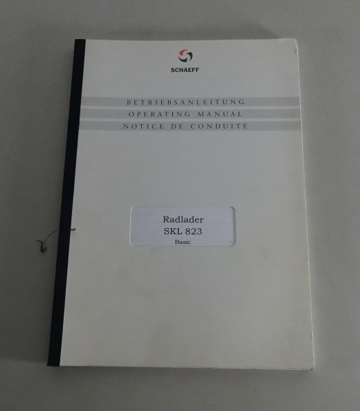 Betriebsanleitung / Handbuch Schaeff Radlader SKL 823 Basic Stand 02/2000